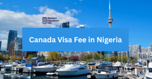 Canada Visa Fee in Nigeria