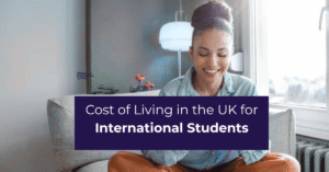 Cost of Living in the UK for International Students